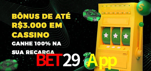 Bet29 App melhor bônus de depósito